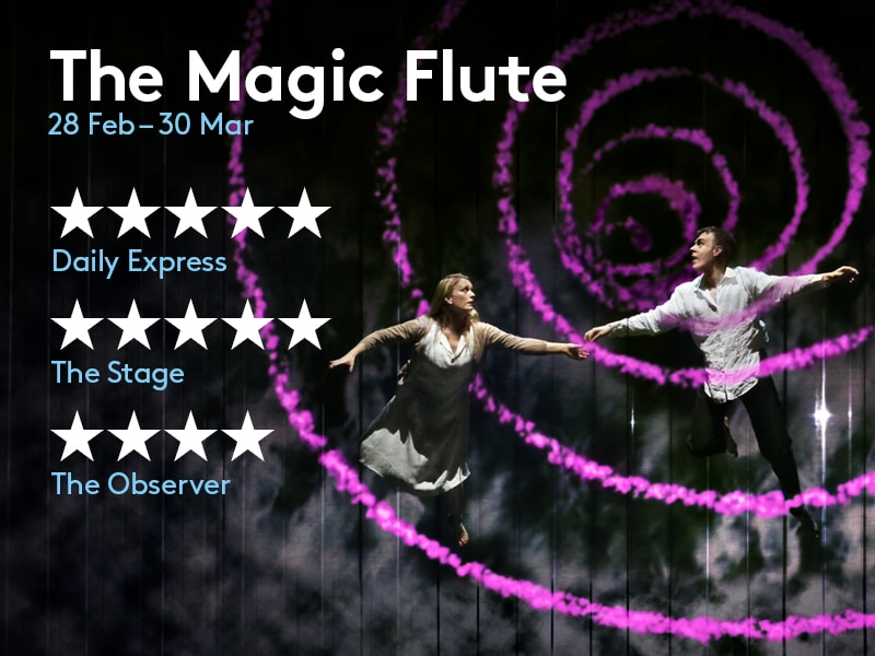 Image from ENO's performance of The Magic Flute with 4 & 5 star reviews from leading UK newspapers.